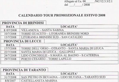 L'8 luglio 2008 inizierà il Tour estivo promozionale dell'Esercito