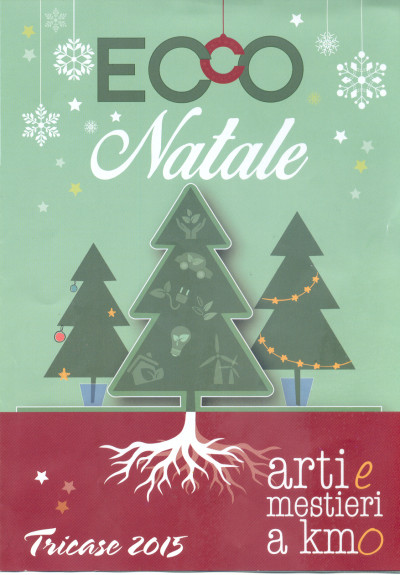 ECCO NATALE TRICASE 2015 - ARTI E MESTIERI A KM0 - PROGRAMMA EVENTI PERIODO N...