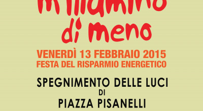 M'ILLUMINO DI MENO - VENERDI' 13 FEBBRAIO 2015 FESTA DEL RISPARMIO ENERGETICO...